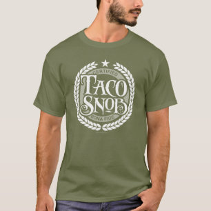 Camiseta Taco Snob - divertido amante del taco