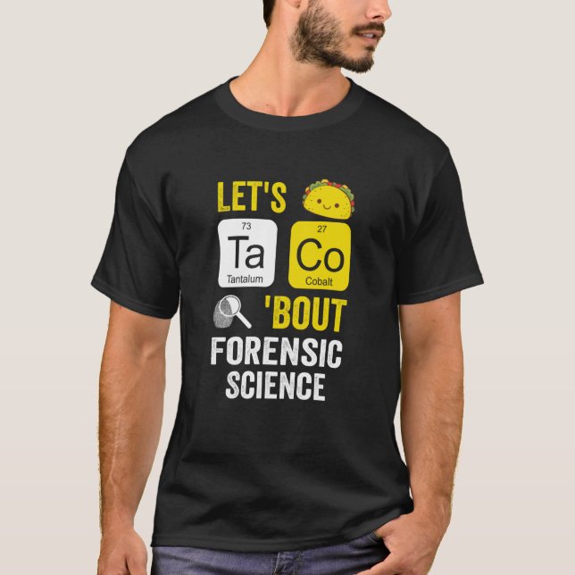 Camiseta Taco sobre ciencia forense (Anverso)