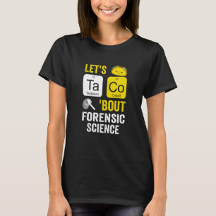 Camiseta Taco sobre ciencia forense