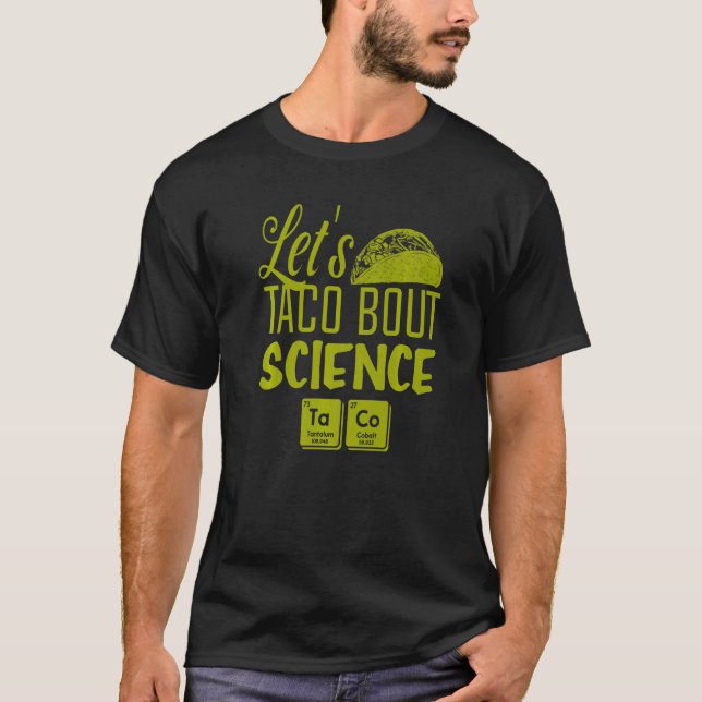 Camiseta Taco sobre ciencia Marcha por la comida mexicana (Anverso)