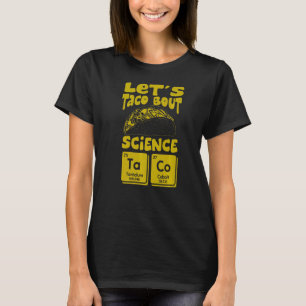 Camiseta Taco sobre ciencia Marcha por la comida mexicana