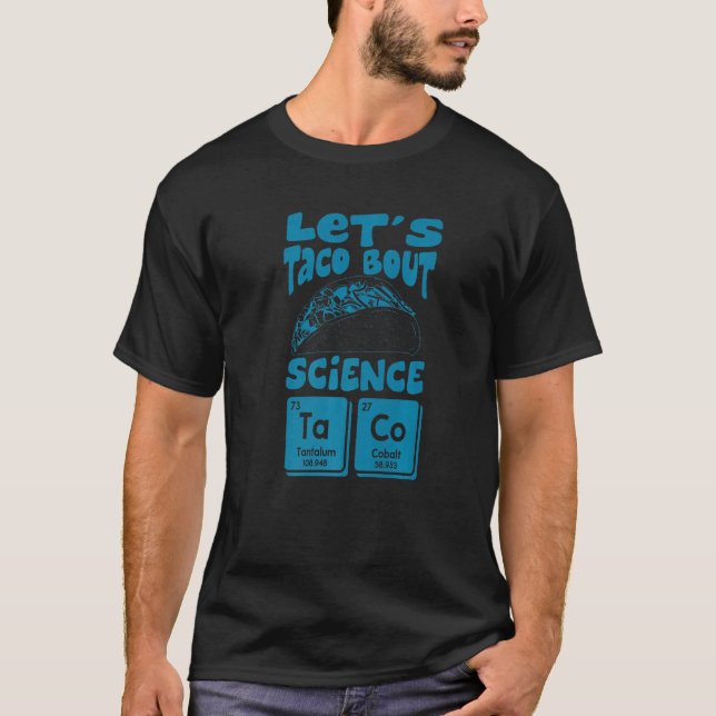Camiseta Taco sobre ciencia Marcha por la comida mexicana (Anverso)