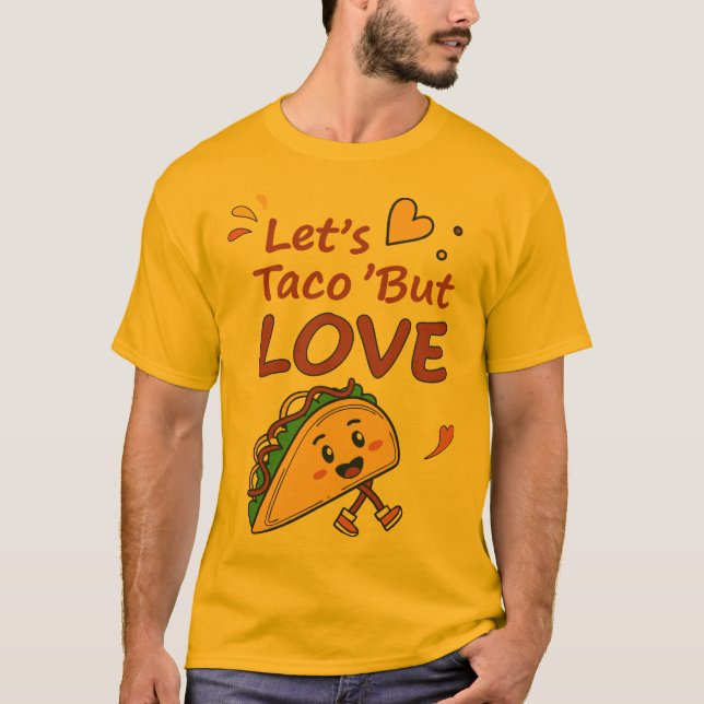 Camiseta Taco sobre el amor (Anverso)