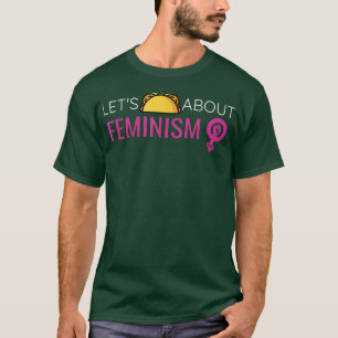 Camiseta Taco sobre el feminismo derechos de las mujeres 35