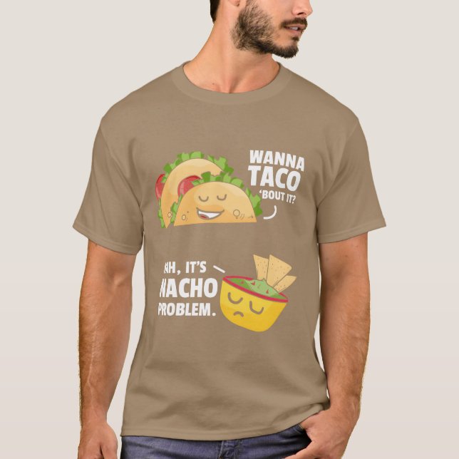 Camiseta Taco Sobre Eso No Es Mi Problema Amigos Comida Mex (Anverso)