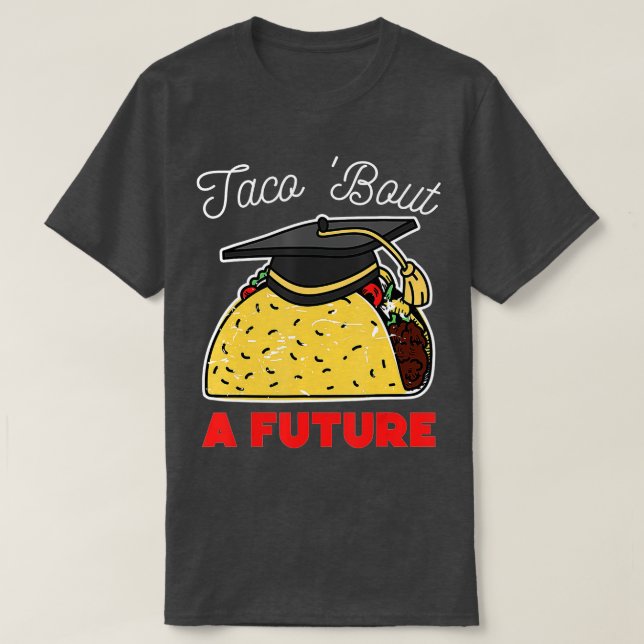 Camiseta Taco sobre un futuro partido de graduación (Diseño del anverso)