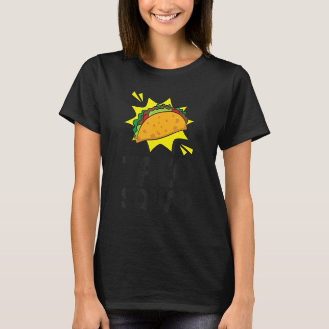 Camiseta Taco Squad mexicano (Anverso)