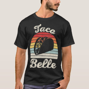 Camiseta Taco Taco Belle Retro Vintage Para Mujeres Hombres