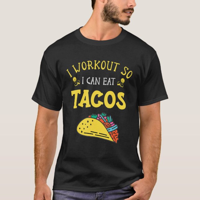 Camiseta Taco Tacos I Train Para Comer Tacos (Anverso)