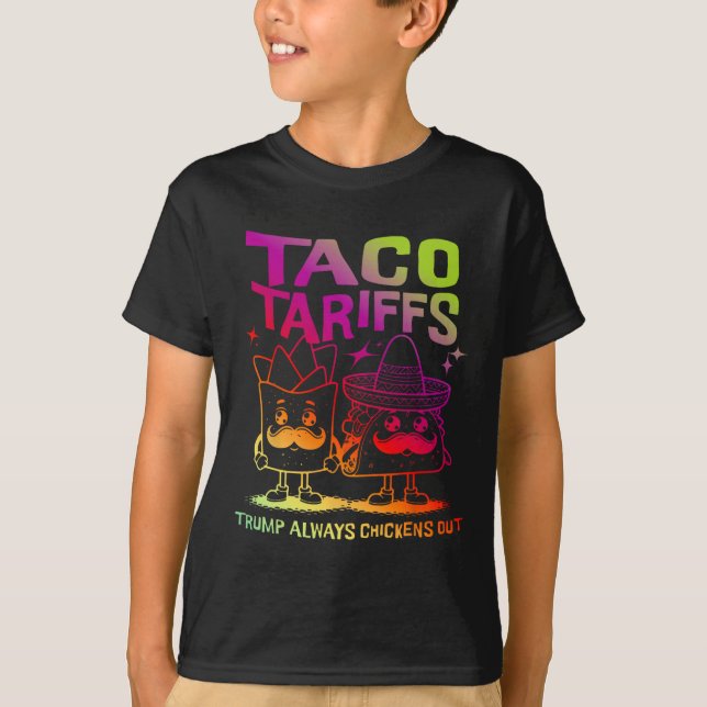Camiseta Taco Tarriffs Trump siempre se desvanece (Anverso)