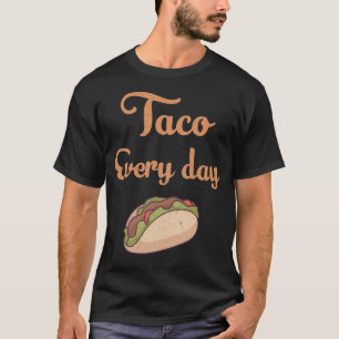 Camiseta Taco todos los días