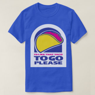 Camiseta TACO Trump Siempre Extiende El Taco Para Ir
