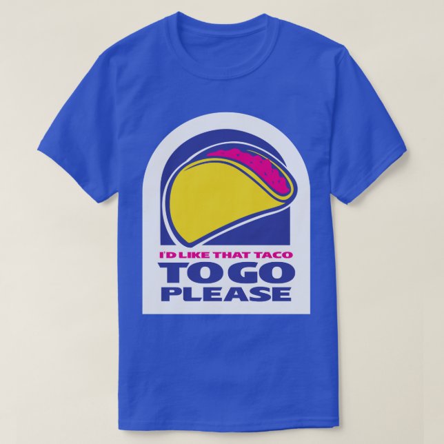 Camiseta TACO Trump Siempre Extiende El Taco Para Ir (Diseño del anverso)