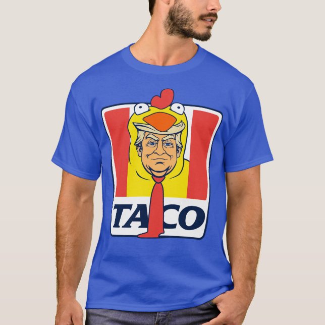 Camiseta TACO Trump siempre se deshace de los graciosos tac (Anverso)