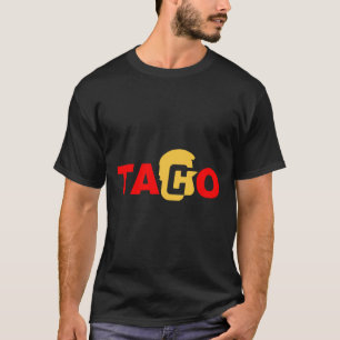 Camiseta Taco Trump Siempre se Raja