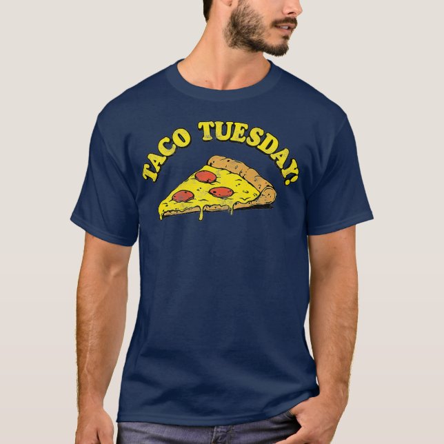 Camiseta Taco Tuesday Pizza Premium (Anverso)