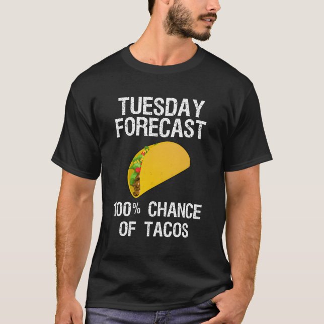 Camiseta Taco Tuesday Taco Forecast (Anverso)