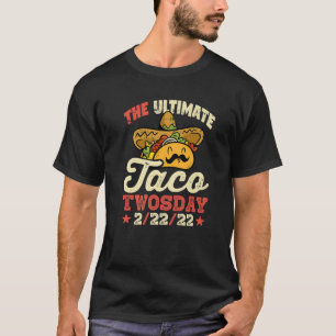 Camiseta Taco Twosday 2-22-22 Mexican Food Tuesday 22Nd Feb