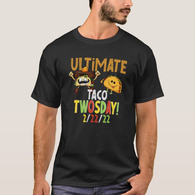 Camiseta Taco Twosday El Último Taco Twosday Martes 2-2 (Anverso)