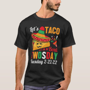 Camiseta Taco Twosday Martes 22 De Febrero De 2022 Happ