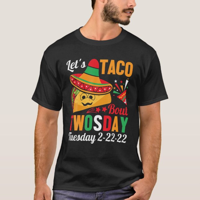 Camiseta Taco Twosday Martes 22 De Febrero De 2022 Happ (Anverso)