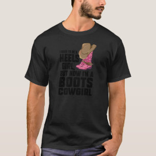 Camiseta Tacones de mujer niña pero ahora soy una vaquera d