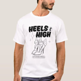 Camiseta Tacones y altos estándares