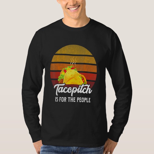 Camiseta Tacopitch Es Para La Gente Comida Taco (Anverso)