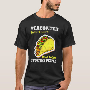 Camiseta Tacopitch Es Para La Gente Mexicana De Alimentos T