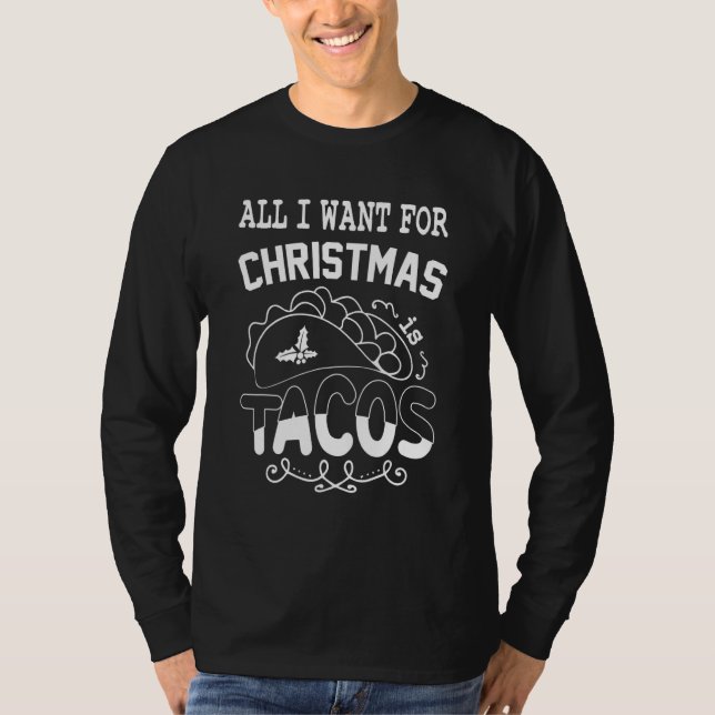 Camiseta Tacos   All I Want for Christmas Is Tacos (Anverso)