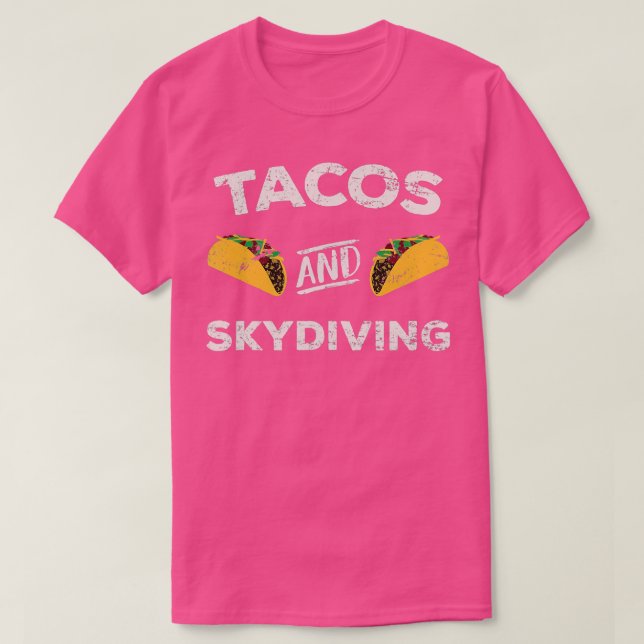 Camiseta Tacos and Skydiving Distressed Skydiving Skydive  (Diseño del anverso)