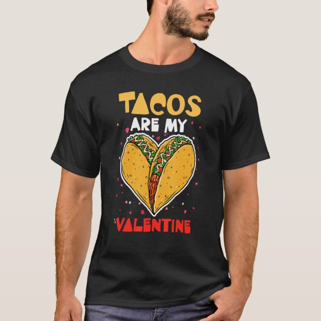 Camiseta Tacos Are My Valentine Valentines Day Women Taco H (Anverso)
