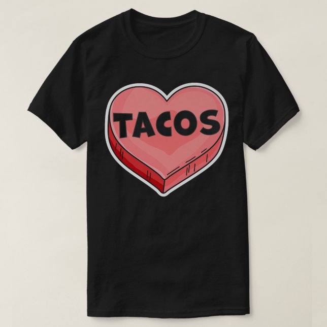 Camiseta Tacos Are My ValentineValentines Day Candy Heart L (Diseño del anverso)