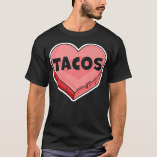 Camiseta Tacos Are My ValentineValentines Day Candy Heart L