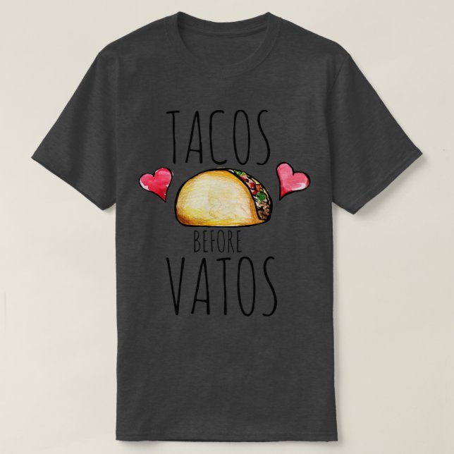 Camiseta Tacos Before Vatos8 (Diseño del anverso)