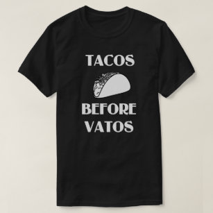 Camiseta Tacos Before Vatos Cinco de Mayo