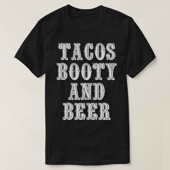 Camiseta Tacos Booty Y Beer (Diseño del anverso)