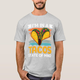 Camiseta Tacos Estado de Ánimo Divertido Comida