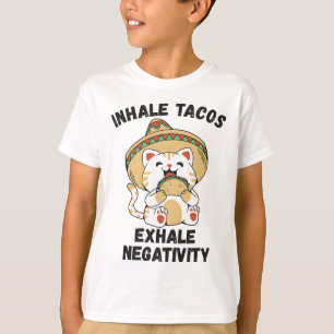 Camiseta tacos inhalados exhalan negatividad