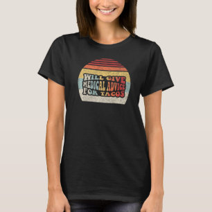 Camiseta Tacos Lover Gift Retro Dará Asesoramiento Médico P