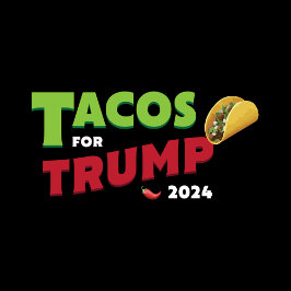 Camiseta Tacos Para El TEE OFICIAL De Trump 2024