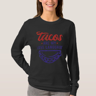 Camiseta Tacos Son Mis Amores Idioma Verduras Y Tacos De Ca
