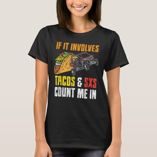 Camiseta Tacos & SxS Cuatro Ruedas Atractivo de cuatro rued (Anverso)