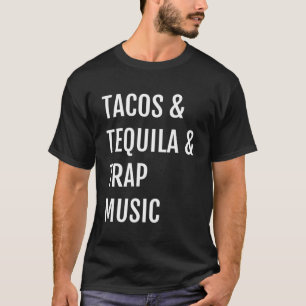 Camiseta Tacos Tequila Trap Fiesta de Música Liquor Beach P