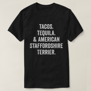 Camiseta Tacos Tequila Y American Staffordshire Terrier