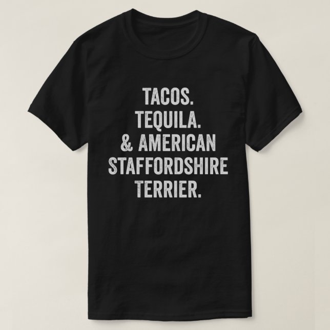 Camiseta Tacos Tequila Y American Staffordshire Terrier (Diseño del anverso)