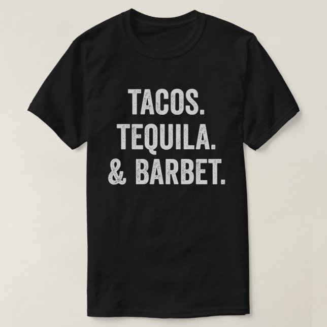 Camiseta Tacos Tequila Y Barbet (Diseño del anverso)