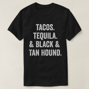 Camiseta Tacos Tequila Y Black & Tan Hound