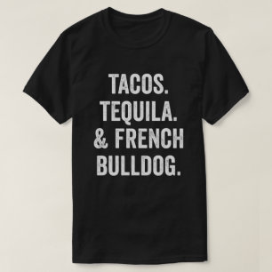 Camiseta Tacos Tequila Y Bulldog Francés