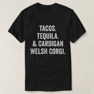 Camiseta Tacos Tequila Y Cardigan Welsh Corgi